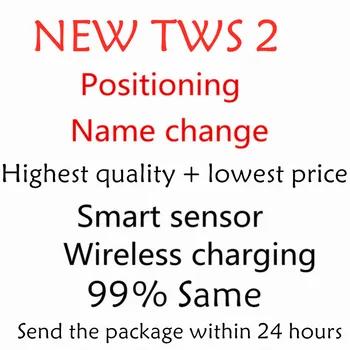

NEW TWS 2 with Positioning+Name Change Smart Sensor Wireless charging high quality free delivery Send packages within 24 hours