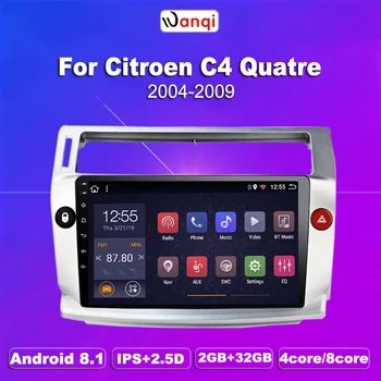 

2G RAM 32G ROMIPS Android 8.1 Car Radio for Citroen C4 C-Triomphe C-Quatre 2004-2009 car dvd gps navigation multimedia player