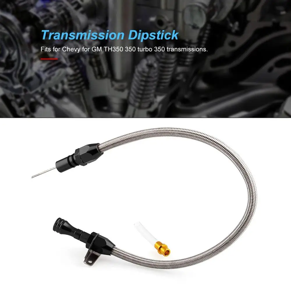 

Flexible Stainless Steel 350 Transmission Dipstick Modification 530mm Test Dipstick TH350 Tranny SBC BBC Trans for Chevy
