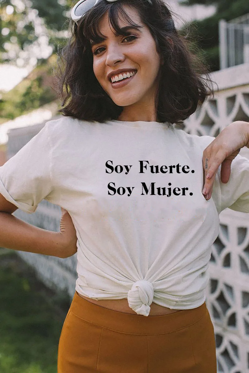 SOY FUERTE SOY MUJE, Новое поступление, женская летняя забавная Повседневная футболка из хлопка, испанские рубашки, Прочные Женские топы