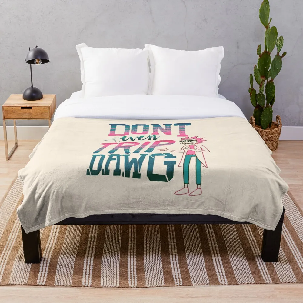 

Don t Even Trip Dawg Throw Blanket Soft Sherpa Blanket Bed Sheet Single Knee Blanket Office Nap Blanket