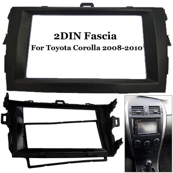 

Car Dash Panel Frame 2-DIN Radio Stereo DVD Fascia Fitment For Toyota Corolla(08~10) Interior Parts Fascias