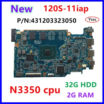 

Free shipping New P/N:431203323050 for Lenovo ideapad 120S-11IAP Motherboard 5B20P23755 with N3350 CPU 2G Ram 32G HDD Test OK