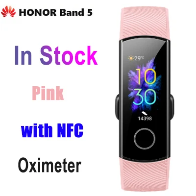 Умный Браслет huawei Honor Band 5 NFC, оксиметр AMOLED, сенсорный цветной экран, для плавания, для обнаружения осанки, водонепроницаемый браслет Honor Band 5 - Цвет: Pink with NFC