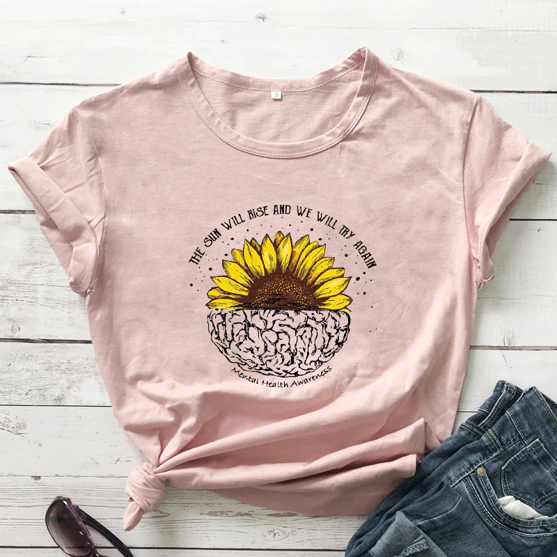 The Sun Will Rise And We Will Try Again Colored T-shirt Funny