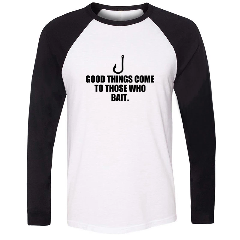 

Honey YOU GOT THIS GOOD THINGS COME TO THOSE WHO BAIT Design Mens Guys Printing T Shirt Graphic Tee Long Sleeve Cotton Tshirts