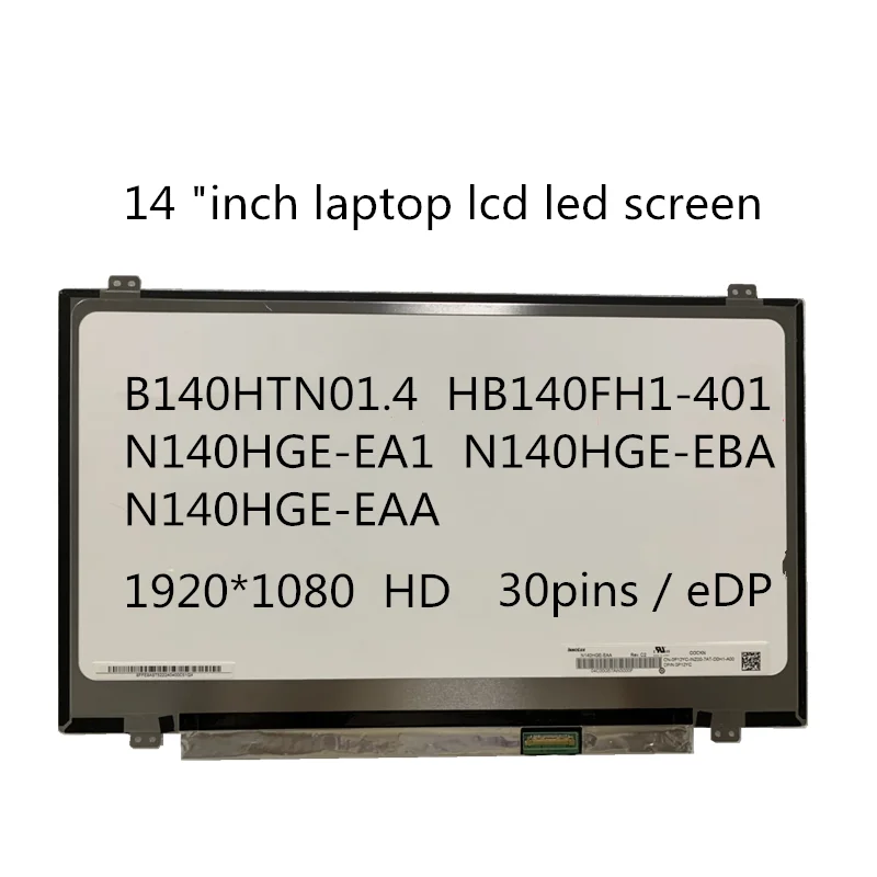 Оригинальный B140HTN01.4 HB140FH1-401 N140HGE-EA1 N140HGE-EBA N140HGE-EAA 14 дюймов ЖК-дисплей для ноутбука