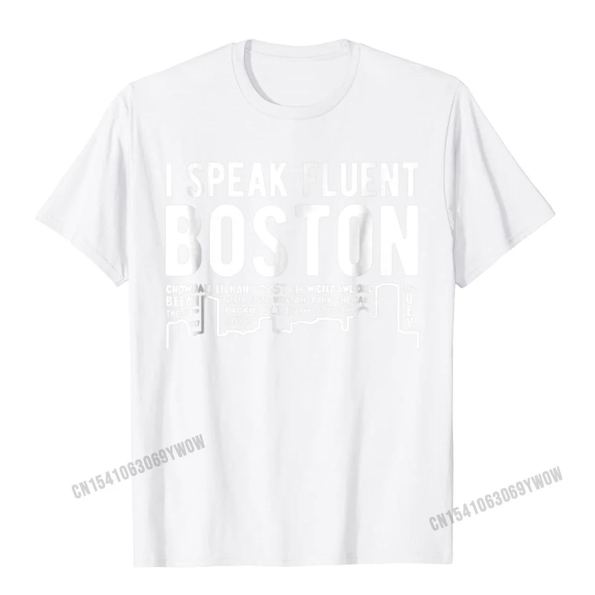 Casual Custom Autumn Cotton Fabric Crewneck Men Tops Shirt Group Tops Tees Rife Short Sleeve T-Shirt Wholesale I speak fluent Boston - Funny Boston accent t-shirt__251 white