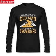 Новое поступление, никогда не занижайте старину с сноубордом, футболка мужской с длинными рукавами из натурального хлопка, футболка с вырезом лодочкой для мужчин