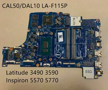 

FOR DELL Latitude 3490 3590 And Inspiron 5570 5770 laptop motherboard CAL50 DAL10 LA-F115P WITH I7 CPU AMD GPU 100% fully tested
