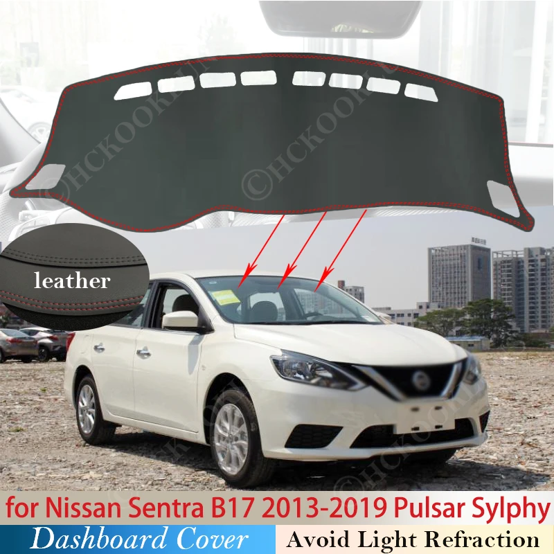 

PU Leather for Nissan Sentra B17 2013~2019 Pulsar Sylphy Anti-Slip Mat Dashboard Cover Pad Sunshade Dashmat Accessories 16 2017