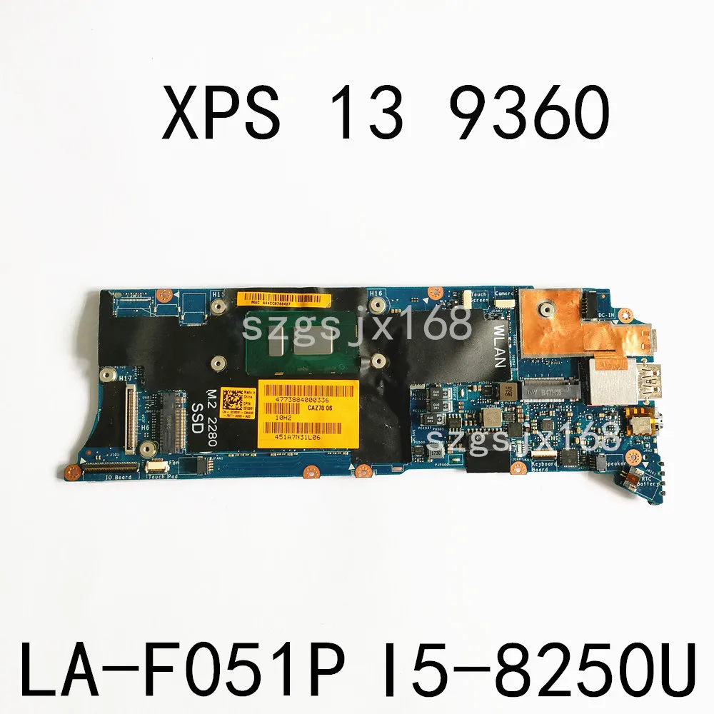 Misbrug Styrke skelet For dell xps 13 9360 LA-F051P laptop COMPUTER caz70 motherboard LA-F051P  CN-0D8261 SR3LB I5-8250U ram: 8gb 100% fully tested _ - AliExpress Mobile