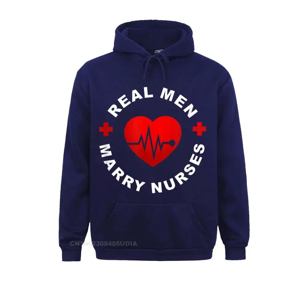 Real Men Marry Nurses - Funny Nurse Husband T-Shirt__B11855 Sweatshirts for Men Normal Lovers Day Hoodies Long Sleeve Funny Clothes Real Men Marry Nurses - Funny Nurse Husband T-Shirt__B11855navy
