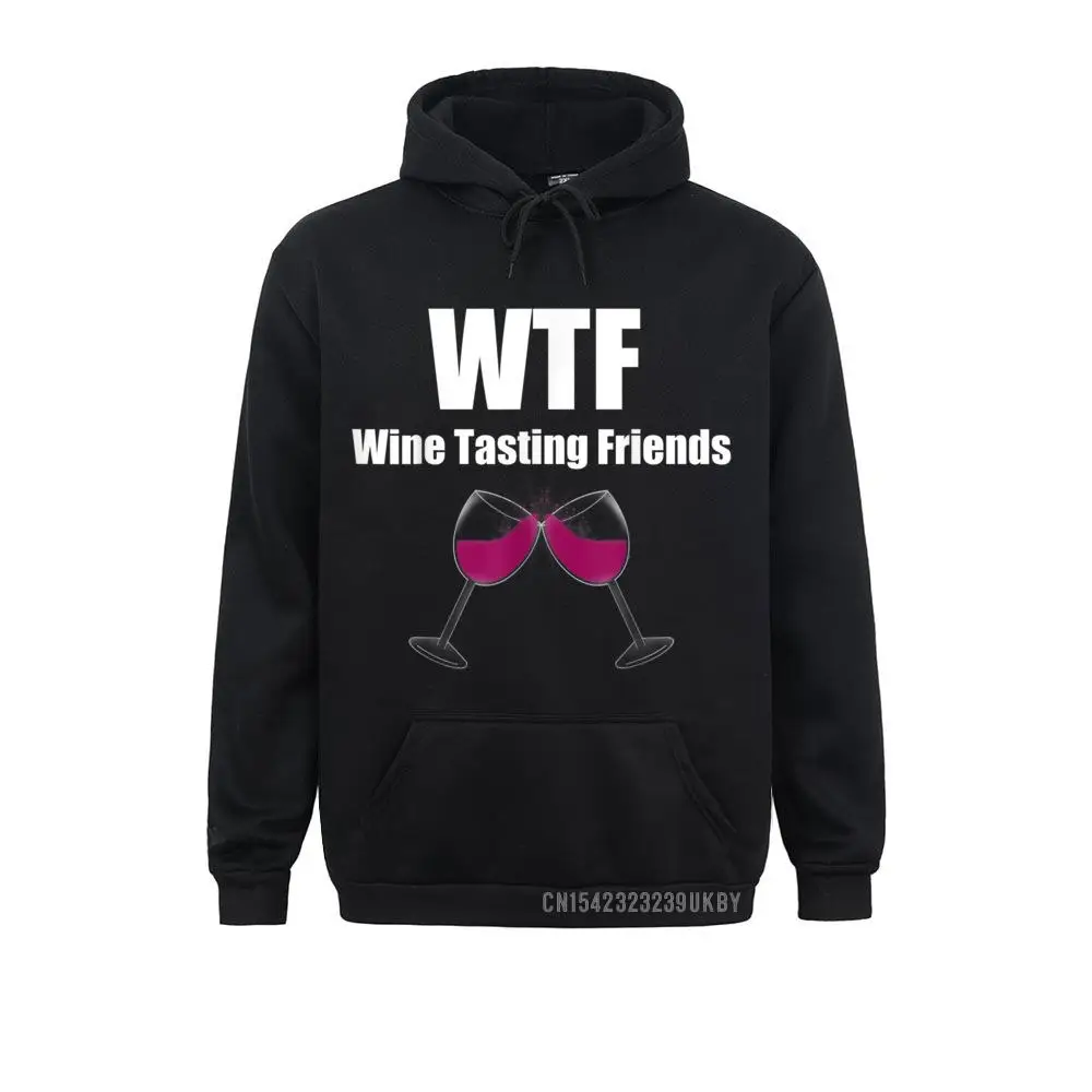

WTF Wine Harajuku Funny WTF Harajuku Wine Lover Harajuku Hoodies Fitted Cool Long Sleeve Mens Sweatshirts Custom Hoods