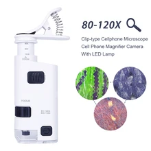 80-120X Регулируемый микроскоп универсальный портативный мобильный клип-тип сотовый телефон микроскоп увеличительное стекло для телефона камера со светодиодный лампой