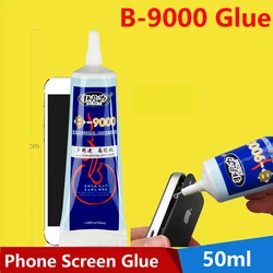 Colle B 9000 pour écran de téléphone portable, 50ml, mastic spécial imperméable pour réparation d'écran déformé 