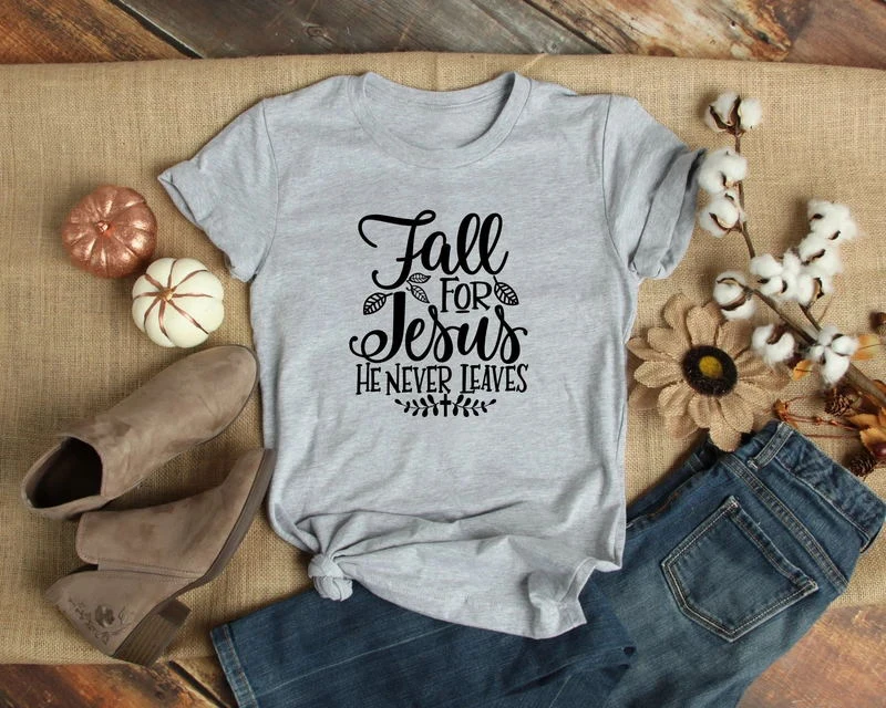 fall-for-jesus-he-never-leaves-t-shirt-535267_800x_看图王.web