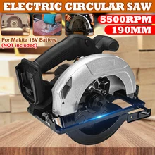 190mm circular elétrica viu ferramentas elétricas passagem poeira 5500rpm multifunções máquina de corte para makita 18v bateria