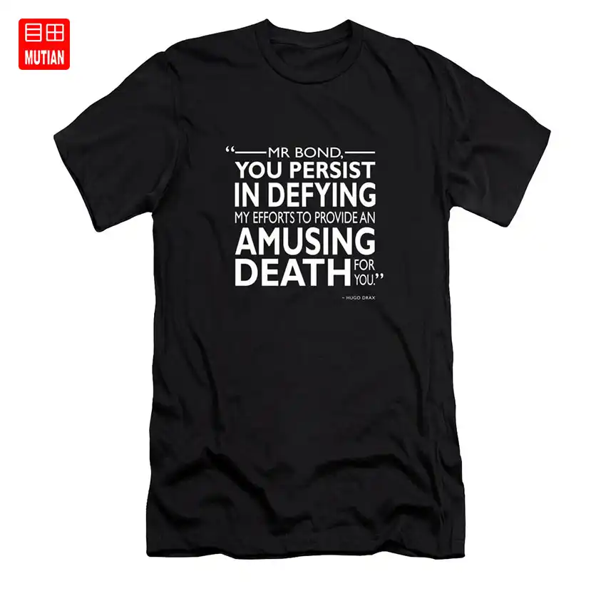 Amusing-Death-T-Shirt-moonraker-roger-moore-jaws-james-bond-movie-poster-film-poster-quote-movie.jpg_q50.jpg