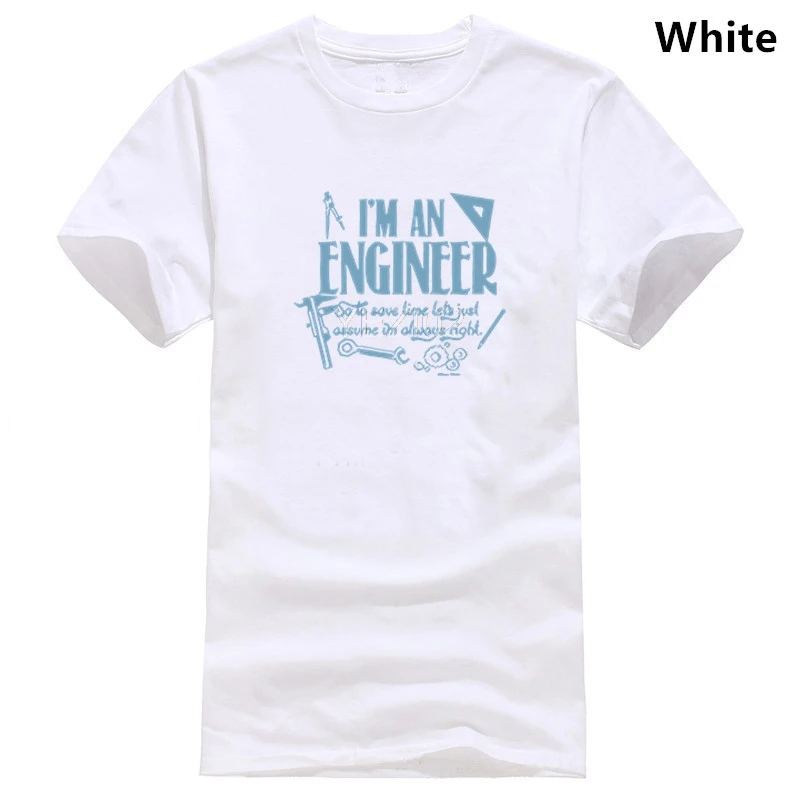 Buzz Shirts I`m an Engineer So to Save Time Lets Assume Right T-Shirt Uomo Donna Unisex Fit Divertente |