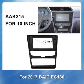 

10 inch 2Din Stereo GPS Panel Dash Mount Trim Installation Frame Car Radio Fascia Dash Trim Kit for 2017 BAIC EC180