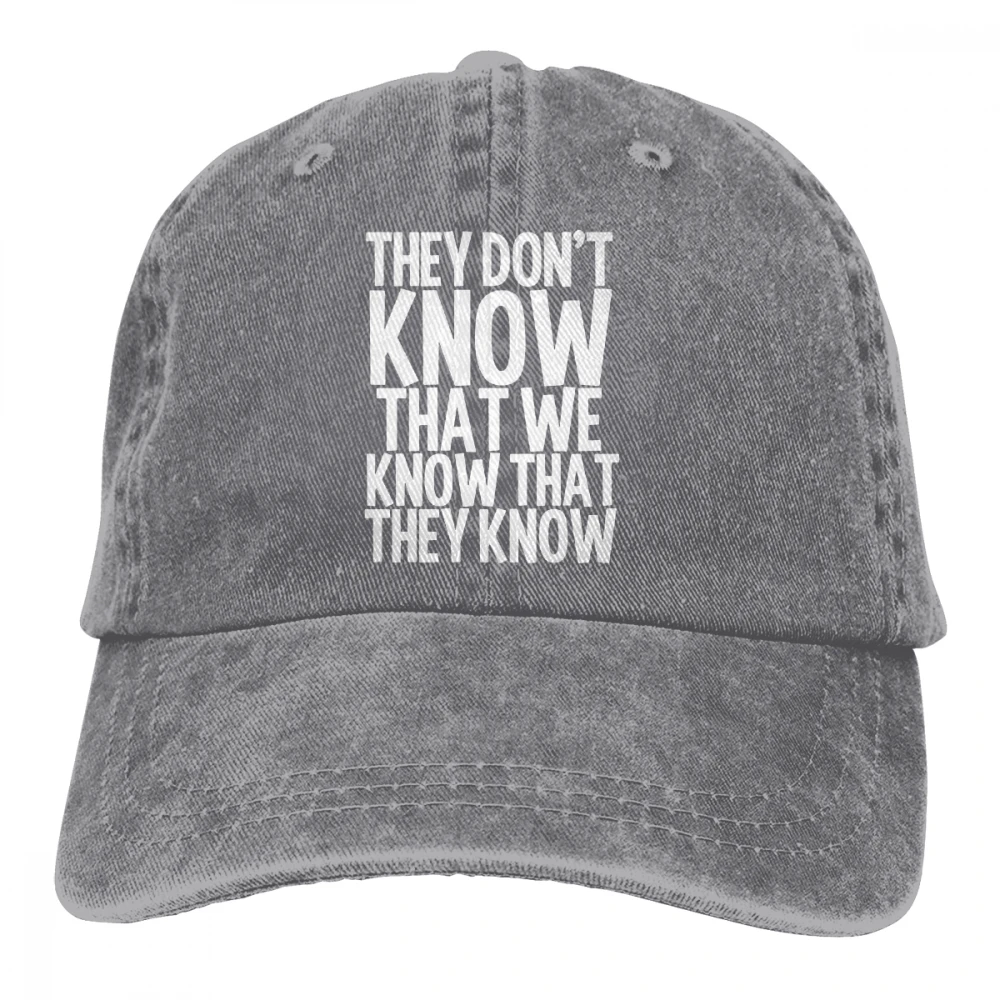 Они не знают, что мы знаем, что они знают Casquette черные унисекс Мужские Женские джинсовые бейсболка с ремешком кепки Регулируемый Гольф папа шляпа