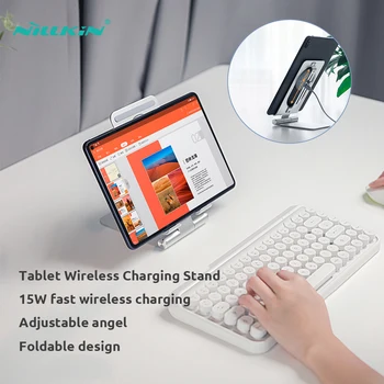 

NILLKIN Tablet holder Foldable 15W Fast Wireless Charging stand For Huawei Matepad Pro Adjustable Aluminum alloy ipad Stand