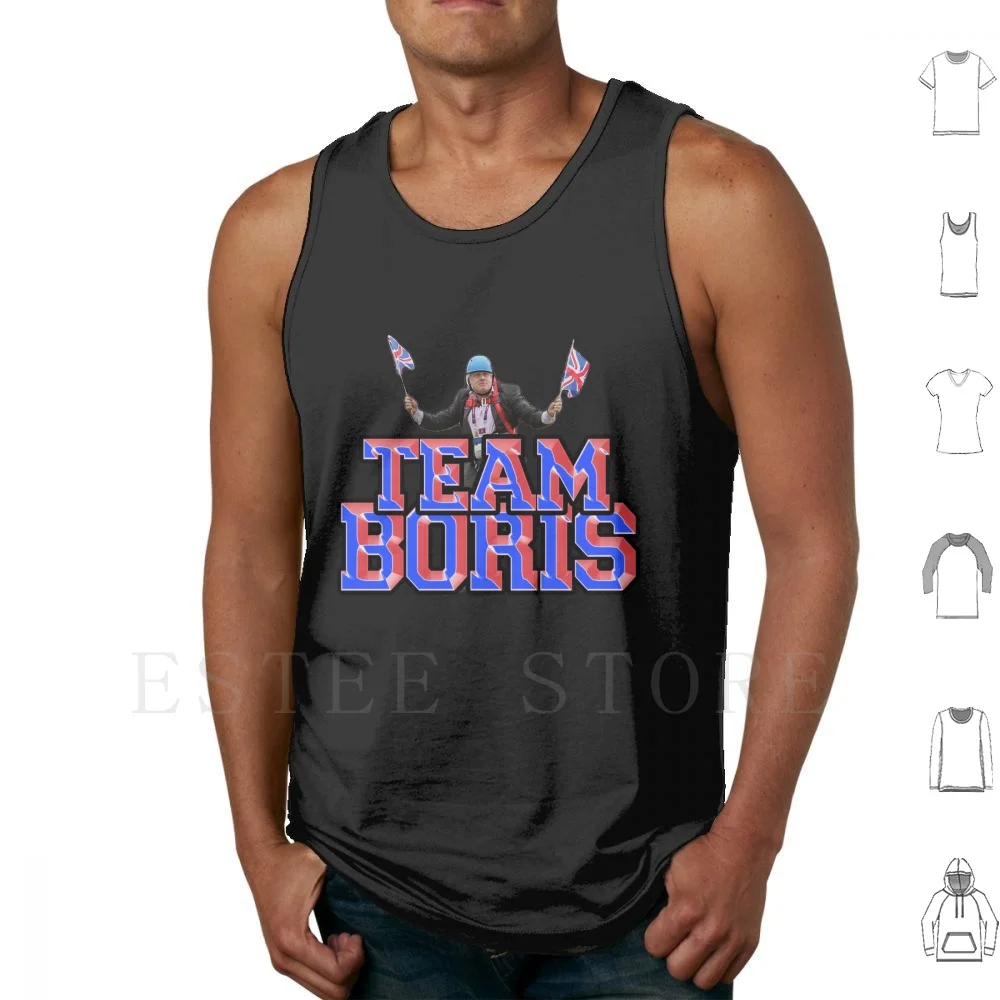 

Team Boris Tank Tops Vest Boris Boris Johnson Johnson Pm Britain Party Time Great Britain Prime Minister Gentleman Team