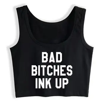 

Crop Top Female Bad Bitches Ink Up Tattooed Girl Tattoo Design Vintage Sleeveless Tops Women