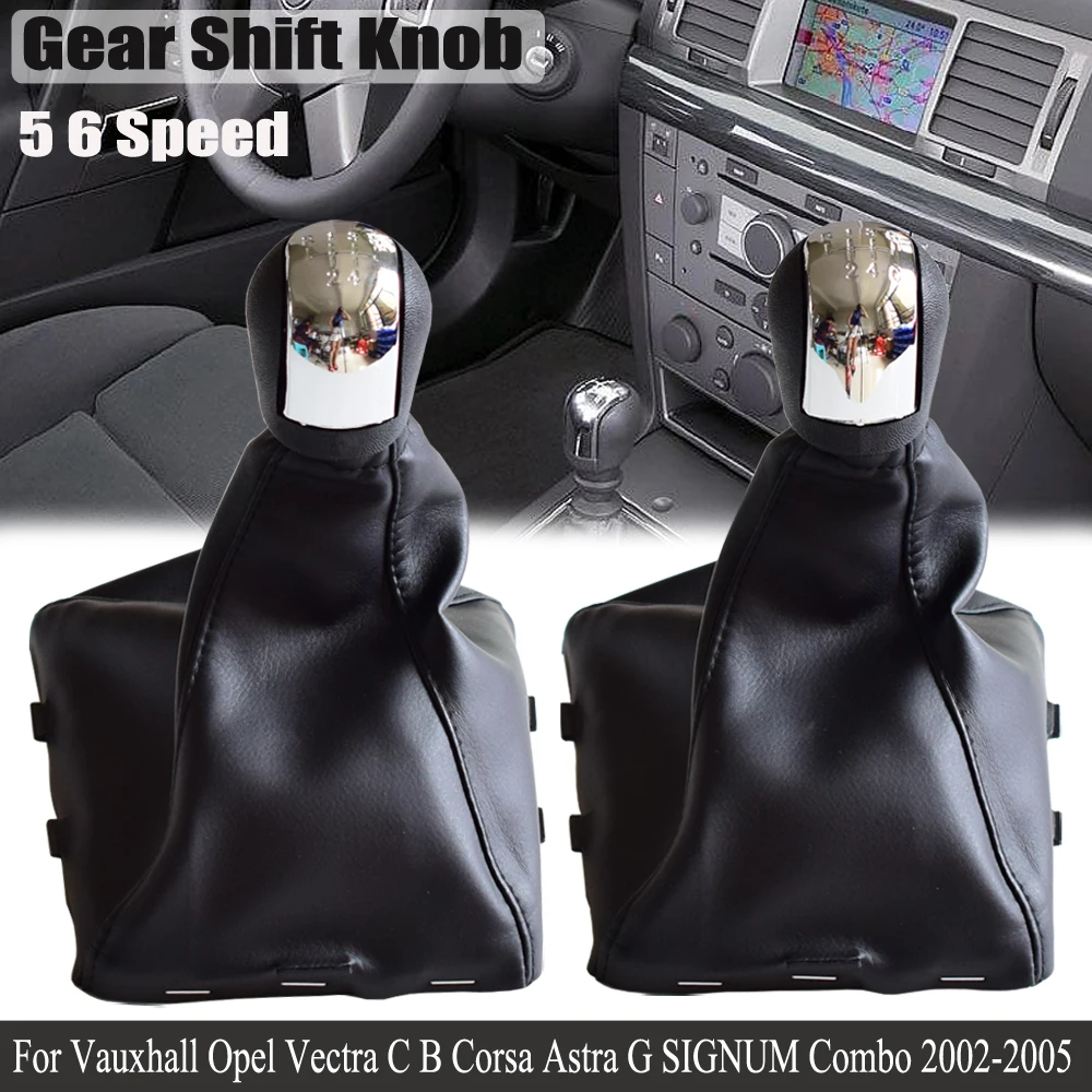 

Chrome Car ABS Gear Shift Knob Shifter Manual 5 6 Speed For Opel Vectra C B Corsa Astra G SIGNUM Combo 2002-05 With Gaiter Boot