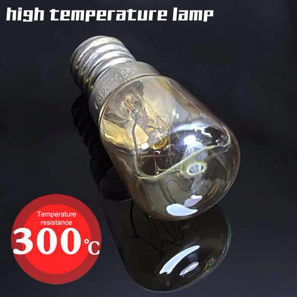 25W 220-240V Oven Bulb High Temperature Bulb E14 300 Degree Oven Toaster Steam Light Bulb Cooker Hold Lamp