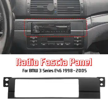 

1 Din Car Radio Fascia Stereo Panel Dash Mount Trim Surround Frame Plate For BMW 3 Series E46 1998-2005