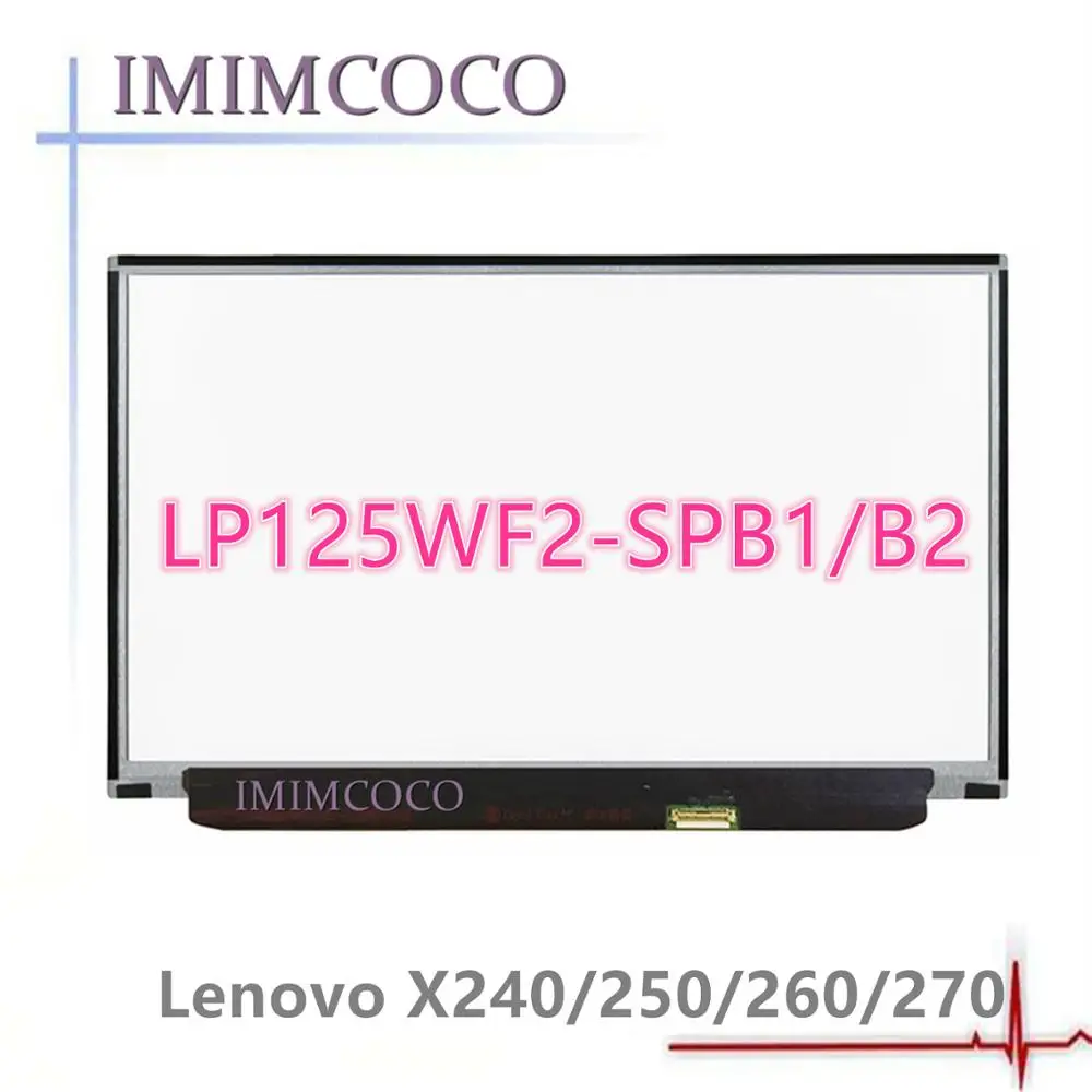 Ноутбук led ips экран LP125WF2-SPB1/B2 для LENOVO X240, X240 X250, X260, X270, x280, S1 YOGA, 1920*1080, 30PIN, с FRU No