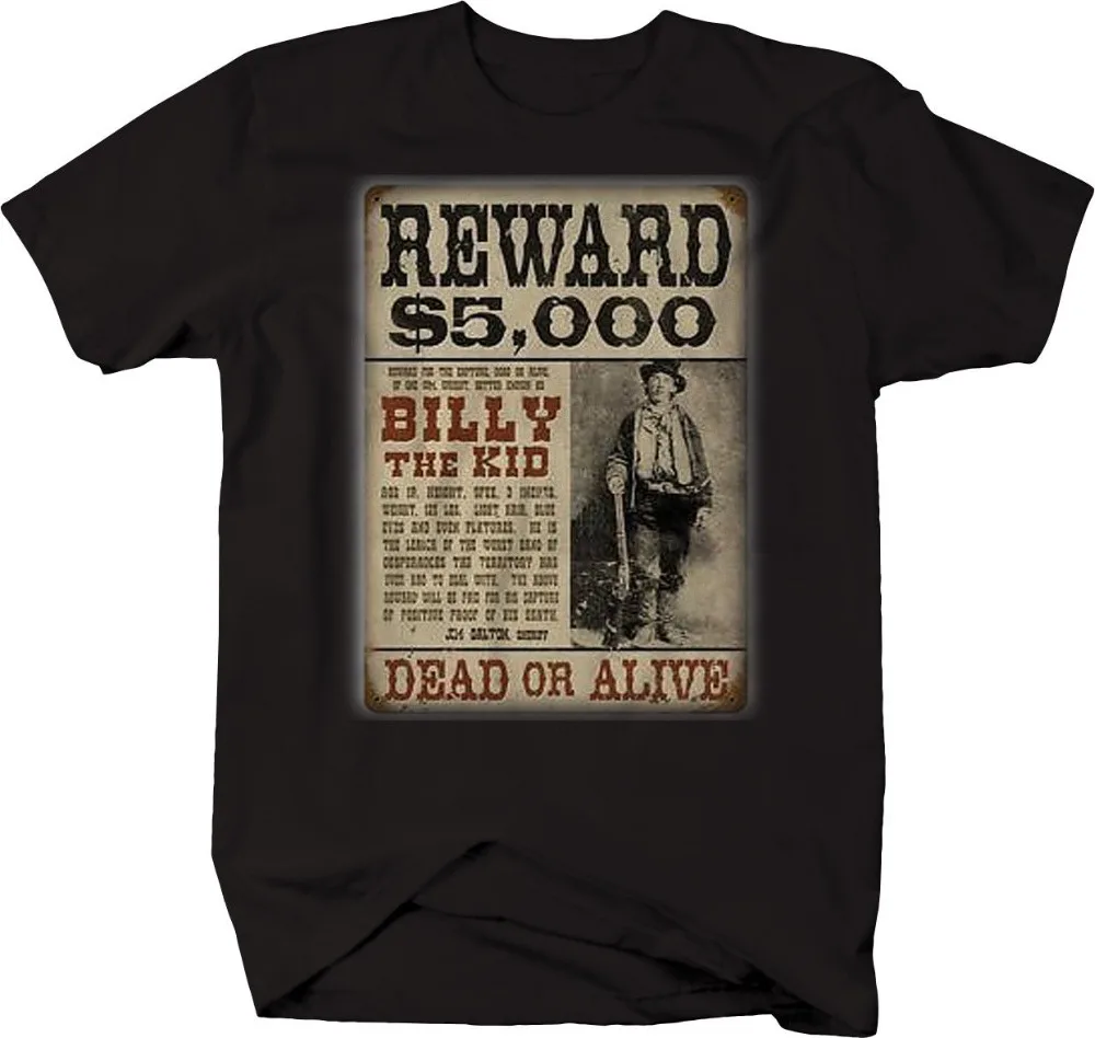 

2019 Fashion Hot Billy the Kid Reward Poster Bank Robber Tshirt Tee shirt