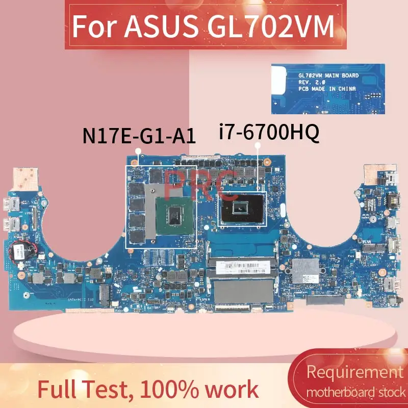 60NB0DQ0 для ASUS GL702VM i7-6700HQ Материнская плата ноутбука REV: 2 0 SR2FQ N17E-G1-A1 DDR4 материнская |