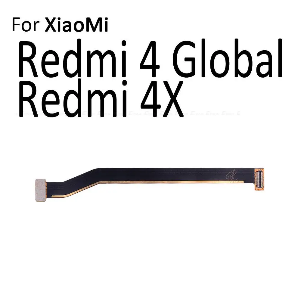 New Main Motherboard Connector LCD Display Flex Cable For XiaoMi Mi 5X 6X Redmi 5 Plus 4A 4 Pro Note 4 4X Global 5 5A