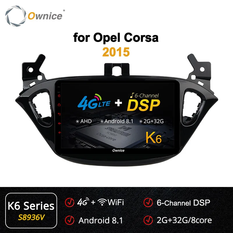 S8936 K6 Ownice K3 K5 K6 Android 9,0 Восьмиядерный 360 панорама аудио dvd-плеер автомобиля Радио Стерео gps для Opel Corsa DSP 4G LTE SPDIF - Цвет: S8936 K6