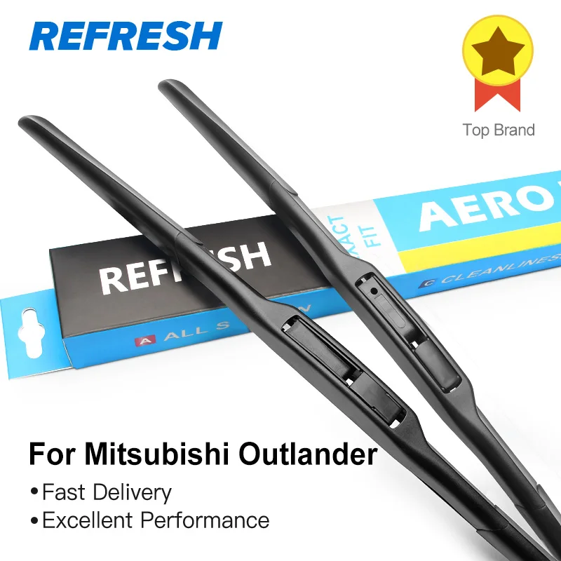 REFRESH Гибридный Щетки стеклоочистителя для Mitsubishi Outlander Fit Hook Arms Модельный год С 2003 по год