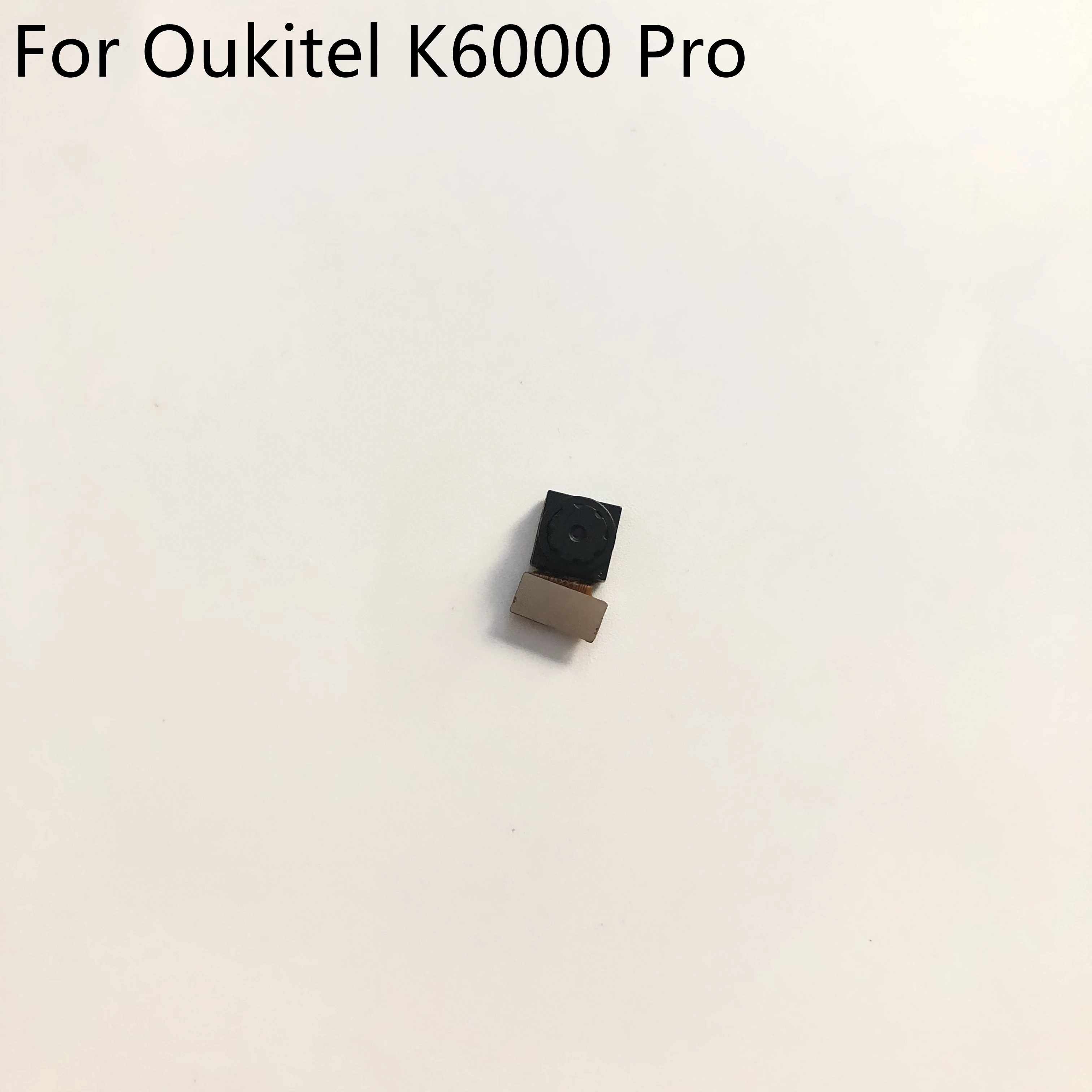 

Front Camera 8.0MP Module For Oukitel K6000 Pro 5.5" FHD 1920x1080 MT6753 Octa Core Free Shipping