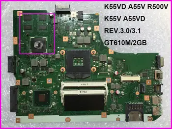 

K55VD motherboard For ASUS K55VD A55V R500V K55V A55VD laptop motherboard REV.3.0/3.1 GT610M/2GB tested