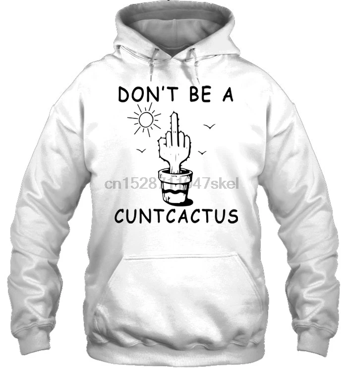 Don't Be A Cuntcactus женская уличная одежда мужские толстовки свитшоты |