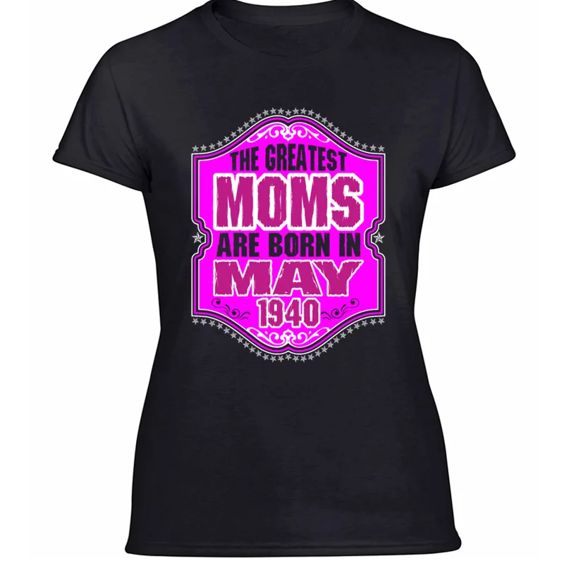 Футболка с принтом «the greatest moms are born in may 1940», Мужская футболка унисекс с надписью, футболка с круглым вырезом