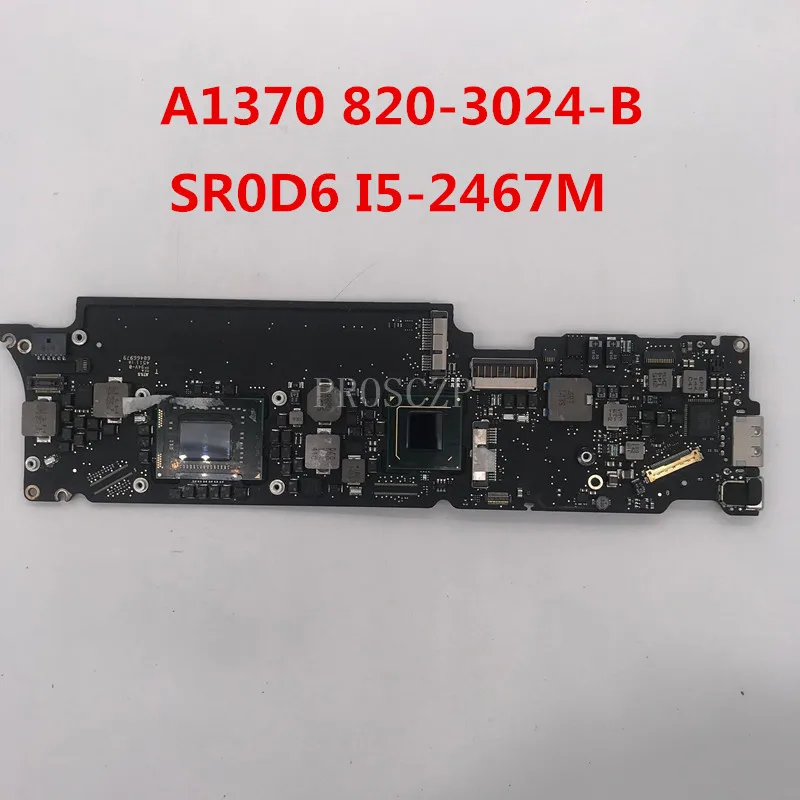 Для A1370 материнской платы ноутбука 820-3024-B с SR0D6 I5-2467M cpu MID 2011 1,6 ГГц 4 Гб совместимость