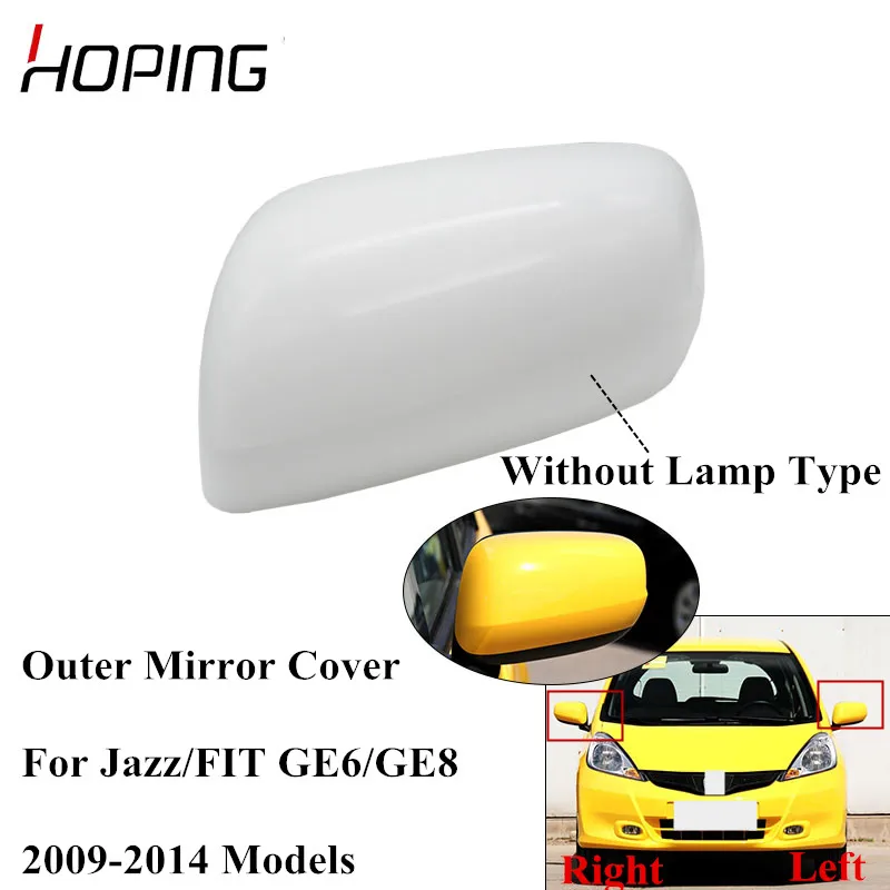 Автомобильная зеркальная задняя крышка hope для HONDA JAZZ FIT GE6 GE8 2009 2010 2011 2012 2013 2014 с