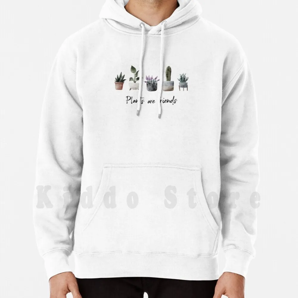 

Plants Are Friends hoodies long sleeve Plant Plants Friends Funny Cacti Cactus