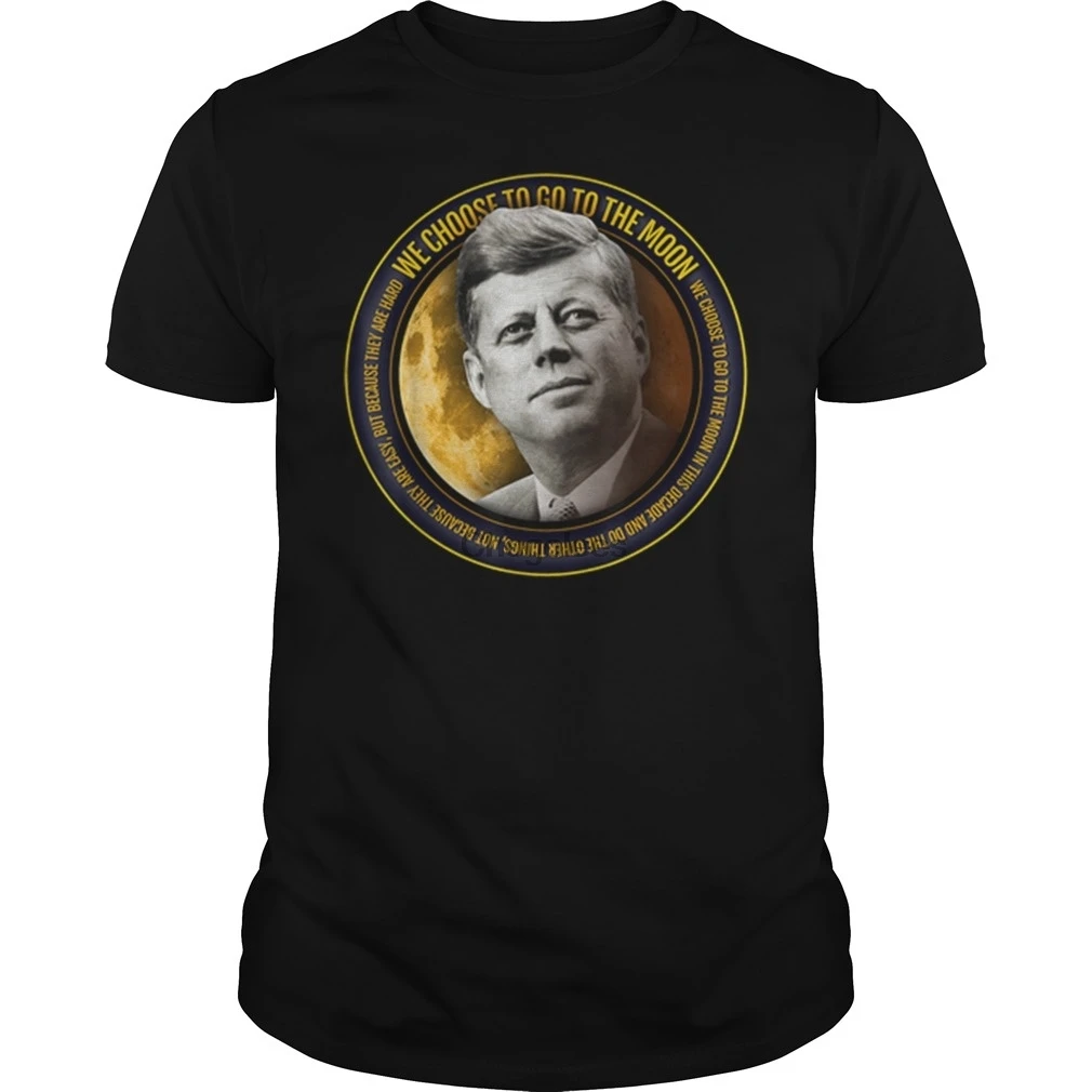 Premium Apollo 11 50th Anniversary John F Kennedy Quotes We Choose shirt |