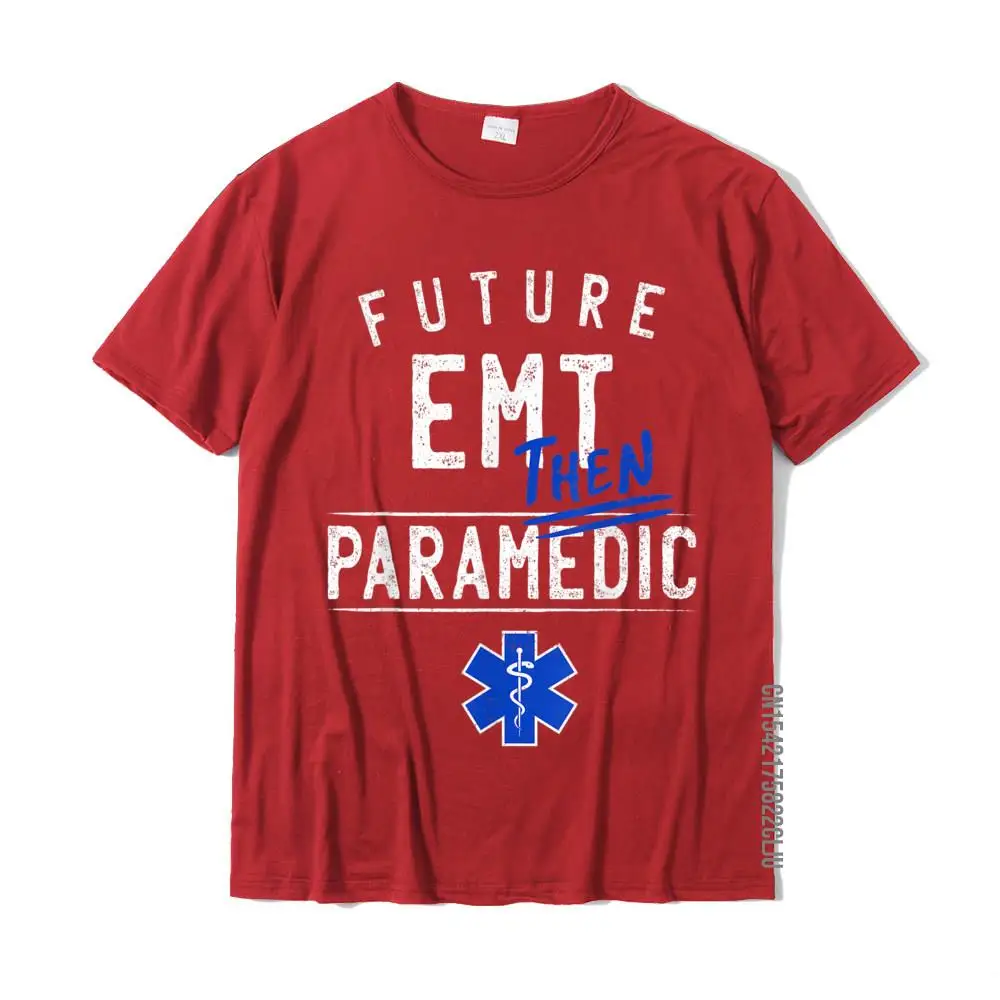 Printing Normal Crewneck Tshirts April FOOL DAY T Shirt Short Sleeve for Men Funky 100% Cotton Design T Shirts Future EMT Then Paramedic EMS First Responder Gift T-Shirt__34175 red