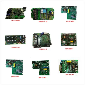 

EP-4259B-C9/C10| 2B030835-4T| FECD23CM1| 2B028519-2Z| 2B026930-5| F34M2GM1| FESLB21M2| FESLB21M1 FESLM21M1 Used Good Working
