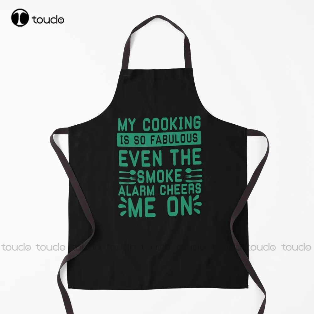 

New My Cooking Is So Fabulous Even The Smoke Alarm Cheers Apron Grilling Apron Unisex