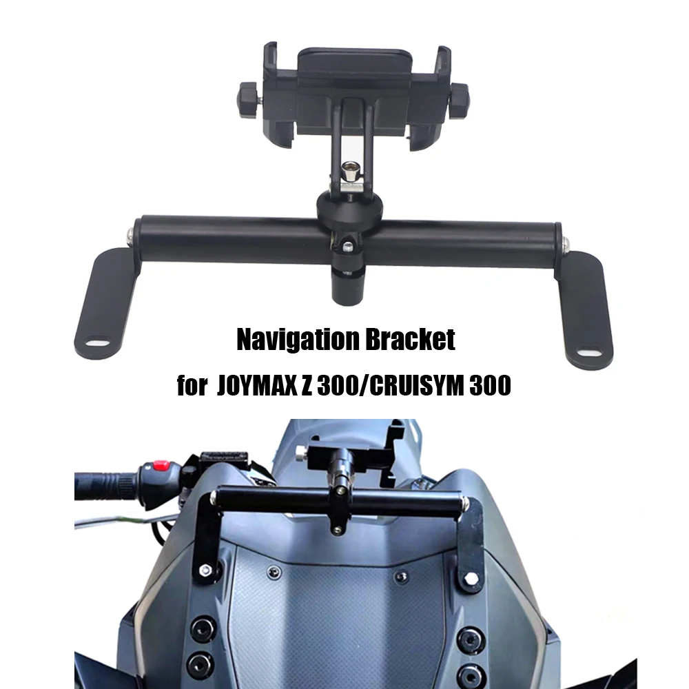 

GPS mobile navigation bracket for motorcycle accessories for SYM JOYMAX Z 300 CRUISYM 300 2019 2018 2017